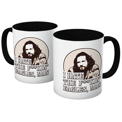 I Hate The Eagles The Dude The Big Lebowski Comedy Quote Mug In Various