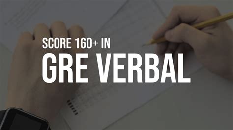 GRE Verbal SCORE A 160 In GRE Verbal Reasoning Section Study Tips