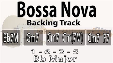 Bossa Nova 1 6 2 5 Bb Major Backing Track 140bpm Youtube