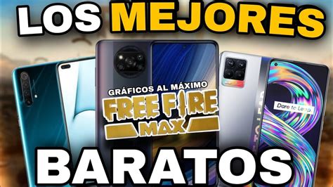 Los Mejores Celulares Baratos Para Jugar Free Fire Max Youtube