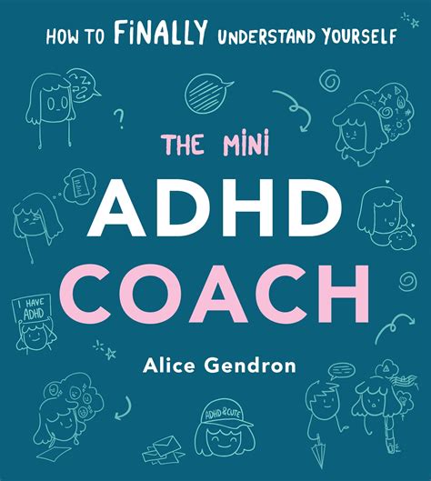 The Mini Adhd Coach How To Finally Understand Yourself By Alice Gendron Goodreads