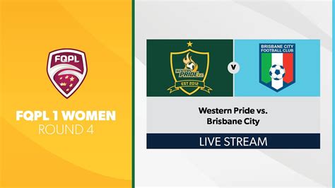 Fqpl 1 Women R4 Western Pride Vs Brisbane City Youtube