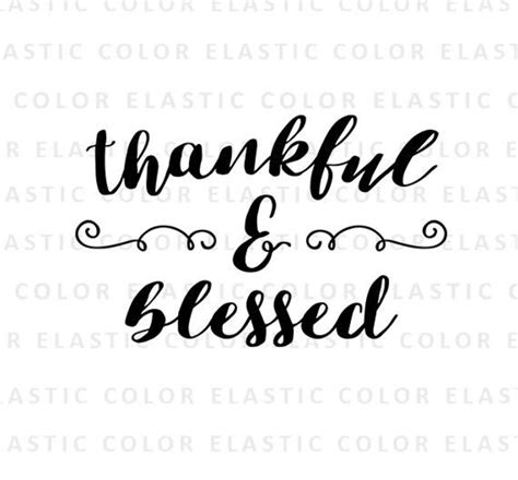 Thankful And Blessed Svg Thankful Text Digital File Svg Etsy