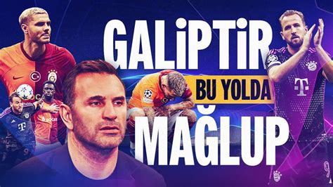 Galatasaray N Gruptan Kma Htimalleri Gururlu Ma Lubiyet