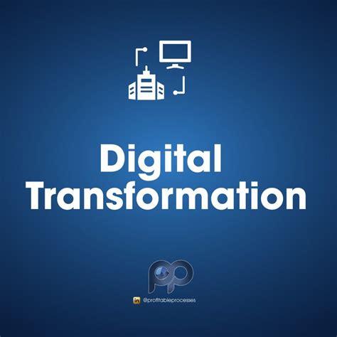 Digital Transformation Profitable Processes