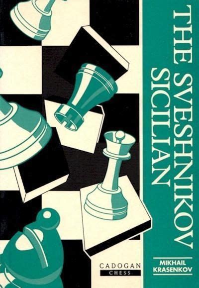 Sveshnikov Sicilian Krasenkov Chess Books Sicilian New Books