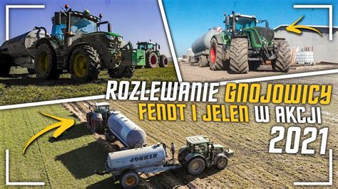 Akcja Gnojowica Na 4 Zestawy John Deere Fendt Y W Akcji Agro