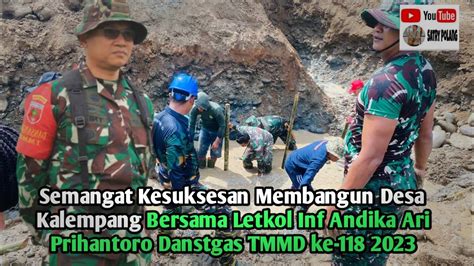 Membangun Desa Kalempang Bersama Letkol Inf Andika Ari Prihantoro