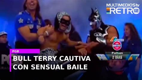 Bull Terry Las Vuelve Locas Pura Gente Bien Youtube