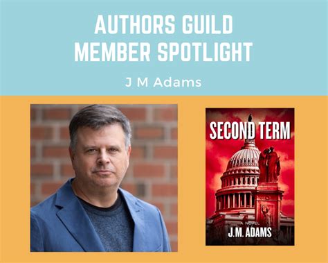 Member Spotlight J M Adams The Authors Guild