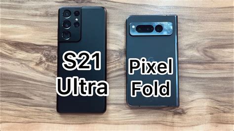 Google Pixel Fold Vs Samsung Galaxy S21 Ultra YouTube