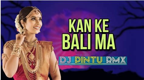 Kane Ke Bali Ma Amlesh Nagesh Cg Dj Remix Dj