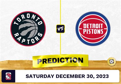 Toronto Raptors Vs Detroit Pistons Prediction Odds NBA Picks 12 30