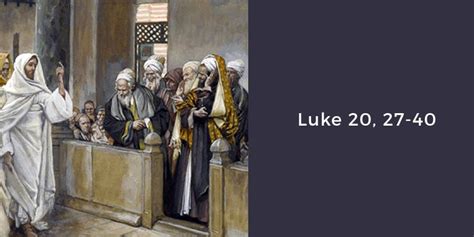 Luke 20 27 40 Digital Catholic Missionaries Dcm