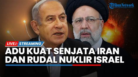 Iran Siapkan Senjata Mematikan Hingga Israel Yang Siap Dengan