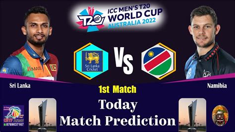 World CupT20 Sri Lanka Vs Namibia 1st WCT20 Today Match Prediction