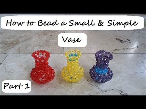 How To Bead A Small And Simple Vase Part Youtube