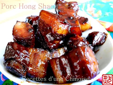 Recettes d une Chinoise Porc Hong Shao 红烧肉 hóng shāo ròu