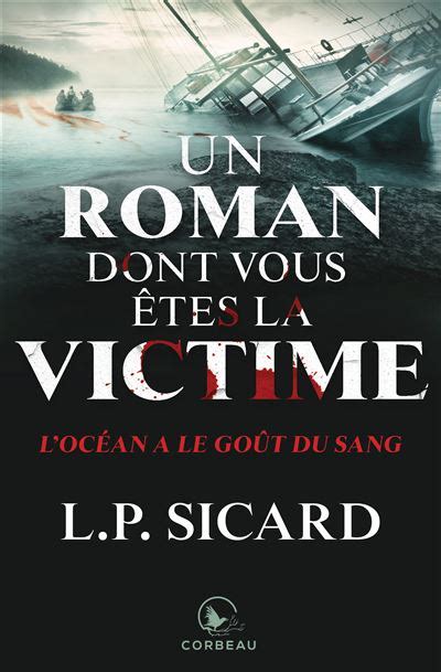 Romans dont vous êtes la Victime Un roman dont vous êtes la victime