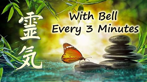 Reiki Music With Bell Every Minutes Emotional Physical Healing