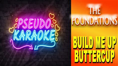 Build Me Up Buttercup The Foundations PSEUDO KARAOKE YouTube