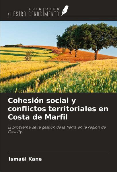 Cohesión social y conflictos territoriales en Costa de Marfil von