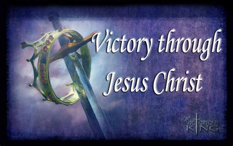 Victory Through Jesus Christ Praise And Worship Music Inspirational Verses Prayer Warrior