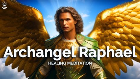 Profoundly HEALING Guided Meditation: ARCHANGEL RAPHAEL Miracle Guided ...