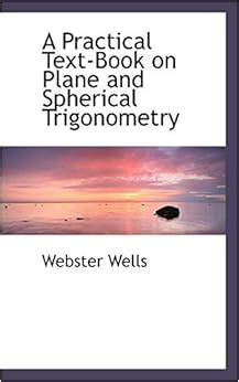 Buy A Practical Text Book On Plane And Spherical Trigonometry Book