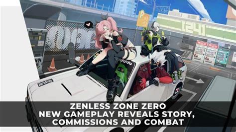 Zenless Zone Zero New Gameplay Reveals Story, Commissions and Combat ...