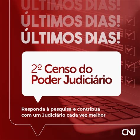 Censo Do Pju Conselho Nacional De Justi A Reabre Prazo Para