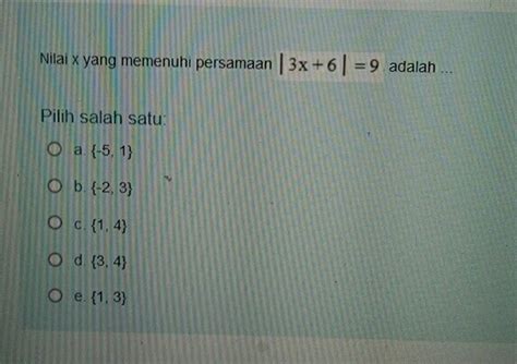 Solved Nilai X Yang Memenuhi Persamaan X Adalah Pilih Salah