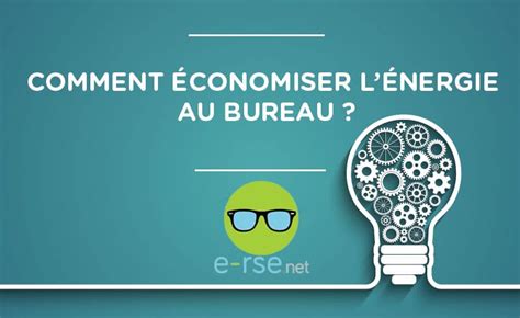 Électricité comment réduire la facture au bureau