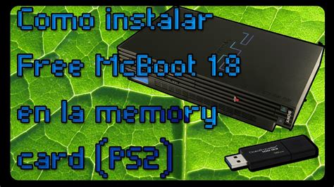 Tutorial Como Instalar FreeMcBoot 1 8 En Una Memory Card De PS2 YouTube