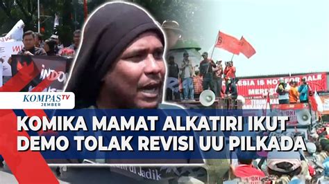 Mamat Alkatiri Orasi Di Demo Dpr Yang Anulir Putusan Mk Serukan