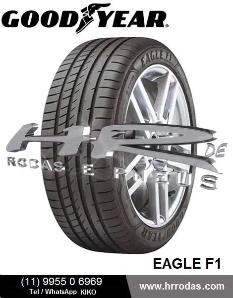 Pneu Goodyear Eagle F Y Hr Rodas E Pneus Loja Oficial