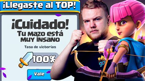 El Mazo Mas F Cil Para Subir Al Top Mundial De Clash Royale Youtube