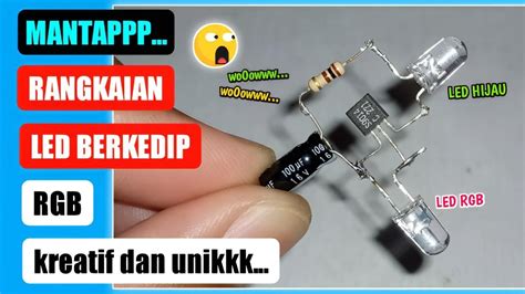 RANGKAIAN LED BERKEDIP RGB TRANSISTOR LED Ngalih Nau YouTube