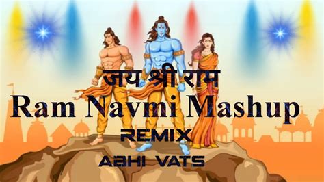 Ram Navmi Mashup ♪🚩🙏🚩♪ Ram Siya Ram Jubin Sachet Mere Ghar Ram