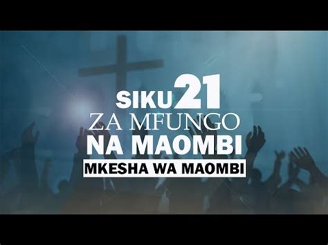 Siku Ya Jioni Ya Siku Za Mfungo Na Maombi Youtube