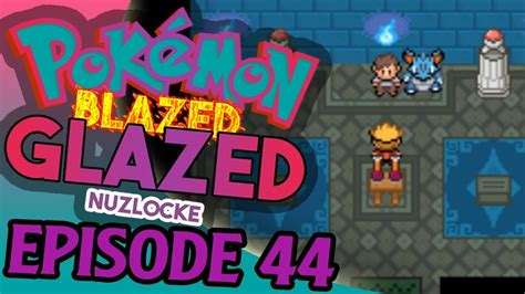 Pokémon Blazed Glazed Nuzlocke Episode 44 I don t get it YouTube