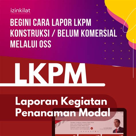 Begini Cara Lapor Lkpm Konstruksi Belum Komersial Melalui Oss Rba