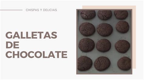 Galletasdechocolate Galletas De Chocolate Faciles YouTube