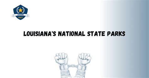 Louisiana's National State Parks - Louisiana Arrests