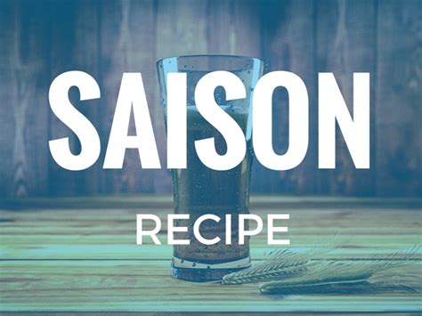 Saison Recipe - Belgian Farmhouse Ale