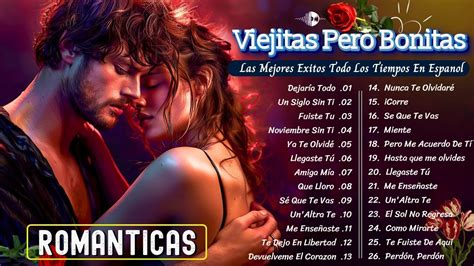 Los 30 Mejores Temas De Amor Dulces Recuerdos Canciones De Amor 80s