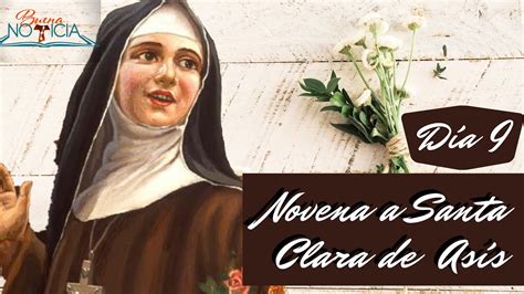 Novena A Santa Clara De Asís Día 9 Youtube