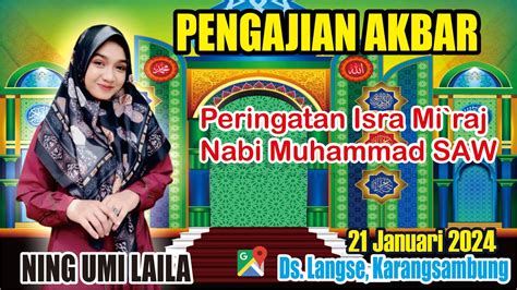 Pengajian Akbar Terbaru Ning Umi Laila Live Langse Karangsambung