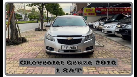 Chevrolet Cruze 2010 1 8AT chiếc xe được nhiều các bác tìm kiếm và sử