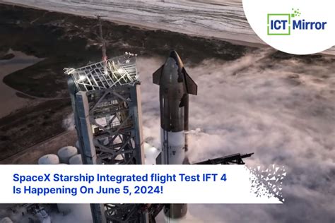 Spacex Starship Integrated Flight Test Ift 4 Ict Mirror